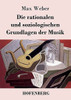 Die Rationalen Und Soziologischen Grundlagen Der Musik (German Edition) - Paperback