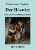 Der B??Swirt: Eine Bayerische Dorfgeschichte (German Edition) - Paperback
