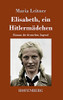 Elisabeth, Ein Hitlerm?Ñdchen: Roman Der Deutschen Jugend (German Edition) - Hardcover