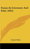 Essays In Literature And Ethic (1853)