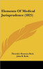 Elements Of Medical Jurisprudence (1825)