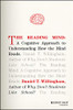 The Reading Mind: A Cognitive Approach To Understanding How The Mind Reads