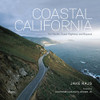 Coastal California: The Pacific Coast Highway And Beyond