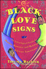 Black Love Signs: An Astrological Guide To Passion, Romance And Relationships For African Americans