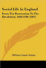 Social Life In England: From The Restoration To The Revolution, 1660-1690 (1892)