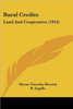 Rural Credits: Land And Cooperative (1914)