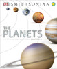 The Planets: The Definitive Visual Guide To Our Solar System