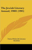 The Jewish Literary Annual, 19005 (1905)