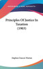 Principles Of Justice In Taxation (1903)