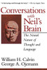 Conversations With Neil'S Brain: The Neural Nature Of Thought And Language