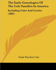 The Early Genealogies Of The Cole Families In America: Including Coles And Cowles (1887)