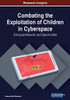 Combating The Exploitation Of Children In Cyberspace: Emerging Research And Opportunities - Paperback