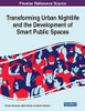 Transforming Urban Nightlife And The Development Of Smart Public Spaces
