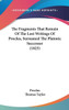 The Fragments That Remain Of The Lost Writings Of Proclus, Surnamed The Platonic Successor (1825)
