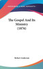 The Gospel And Its Ministry (1876)