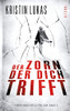 Der Zorn, Der Dich Trifft: Marie-Wagenfeld-Trilogie Band 2 (German Edition)