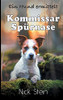 Kommissar Sp??Rnase: Ein Hund Ermittelt (German Edition)