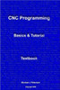 CNC Programming: Basics & Tutorial Textbook