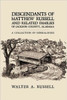 Descendants of Matthew Russell and Related Families of Jackson County, Alabama: A Collection of Genealogies