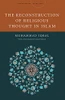 The Reconstruction Of Religious Thought In Islam (Encountering Traditions)