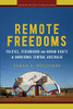 Remote Freedoms: Politics, Personhood And Human Rights In Aboriginal Central Australia (Stanford Studies In Human Rights)