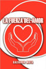 La Fuerza Del Amor
