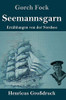 Seemannsgarn (Gro??druck): Erz?Ñhlungen Von Der Nordsee (German Edition) - Hardcover