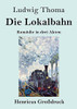Die Lokalbahn (Gro??druck): Kom??Die In Drei Akten (German Edition) - Paperback