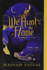 We Hunt The Flame