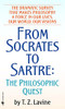 From Socrates To Sartre: The Philosophic Quest