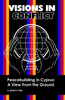 VISIONS IN CONFLICT Peacebuilding in Cyprus: A View from the Ground
