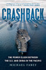 Crashback: The Power Clash Between The U.S. And China In The Pacific