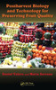 Postharvest Biology and Technology for Preserving Fruit Quality