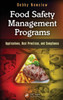 Food Safety Management Programs: Applications, Best Practices, and Compliance