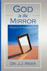 God in the MIrror: Reflections on the Physiology of Faith