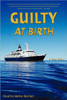 Guilty at Birth: A True Story