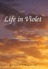 Life in Violet