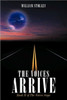 The Voices Arrive: Book II of the Voices Saga