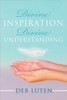 Divine Inspiration, Divine Understanding