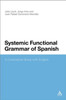 Systemic Functional Grammar of Spanish: A Contrastive Study with English