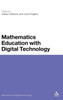 Mathematics Education with Digital Technology: Education and Digital Technology