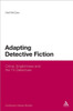 Adapting Detective Fiction: Crime, Englishness and the TV Detectives