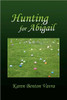 Hunting for Abigail