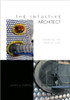 The Intuitive Architect