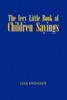The Very Little Book of Children Sayings