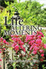 Life Altering Moments