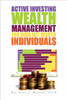 Active Investing Wealth Management for High Net Worth Individuals
