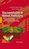 Macroevolution in Human Prehistory: Evolutionary Theory and Processual Archaeology