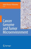 Cancer Genome and Tumor Microenvironment