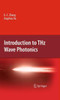 Introduction to THz Wave Photonics
